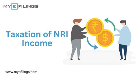 Taxation For Nri Income The Taxation Of Non Resident Indian By Myefilings Medium