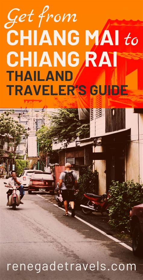 How To Get From Chiang Mai To Chiang Rai 2018 Thailand Travelers Guide