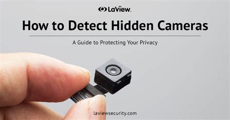 Hidden Cameras Learn Our Easy Steps For Detectionlaview