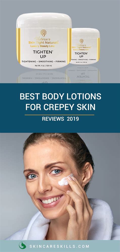 Best Body Lotions For Crepey Skin In 2019 Crepey Skin Skin