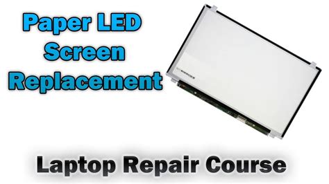 Laptop Paper Ledscreen Replacement Youtube