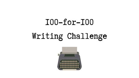 Go Teen Writers 100 Writing Challenge Is Now Open