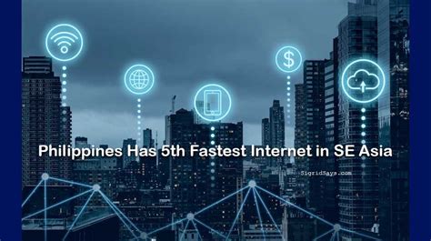 philippines has the 5th fastest internet in southeast asia ookla