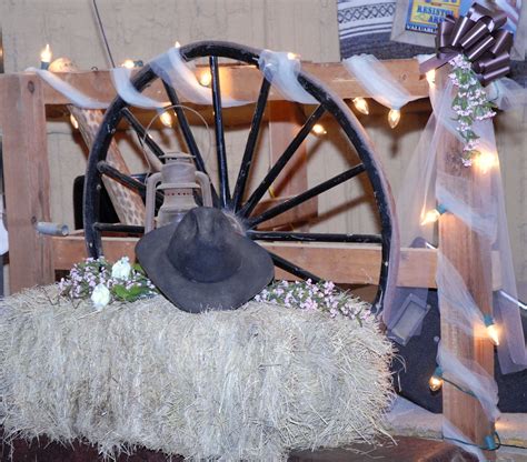 Cowboy Wedding Decorationskinda Like We Had Thought About Brenda