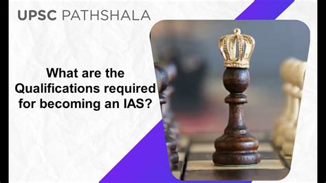 What Are The Qualifications Required For Becoming An Ias Upsc