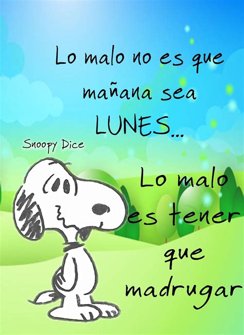 Mañana Es Lunes Frases Divertidas Frases De Psicologia Frases De Snoopy