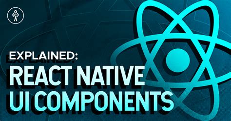 Top React Native Ui Libraries To Use In