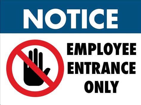 Notice Employee Entrance Only Sign New Signs