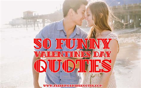 The Best Ideas For Funny Valentines Day Quotes Best Recipes Ideas And