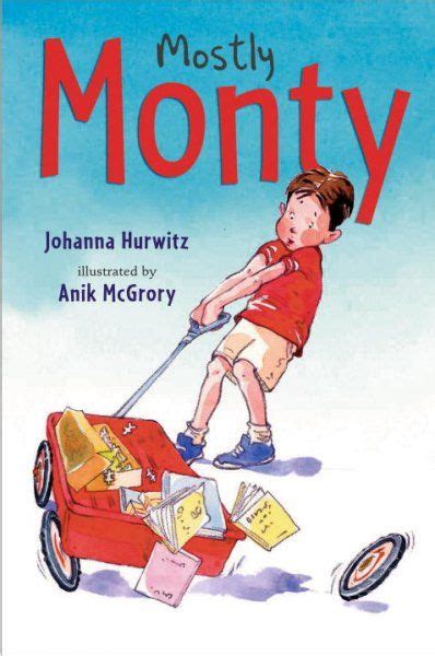 Mostly Monty By Johanna Hurwitz J Hur Books For Boys Chapter Books