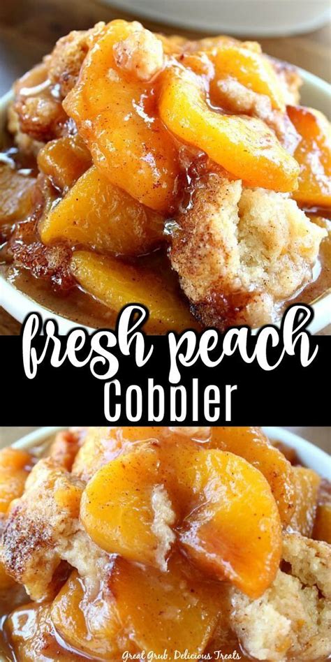 The batter rises through the fruit to form a butter crust. Fresh Peach Cobbler - Great Grub, Delicious Treats in 2020 ...