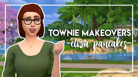 Eliza Pancakes The Sims 4 Townie Makeover Youtube