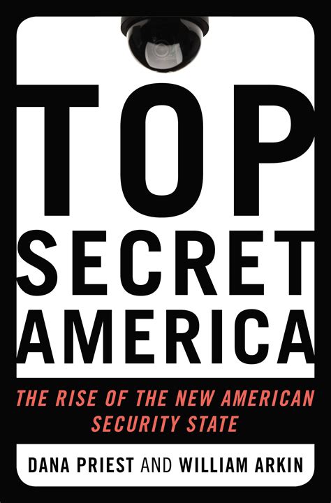 “top Secret America The Rise Of The New American Security State” By