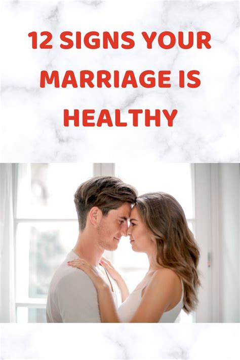 12 signs your marriage is healthy healthy marriage relationship experts marriage tips