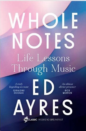 Book Review Whole Notes Life Lessons Through Music Review The Strad
