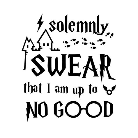 Harry Potter Svg I Solemnly Swear That I Am Up To No Good | Etsy