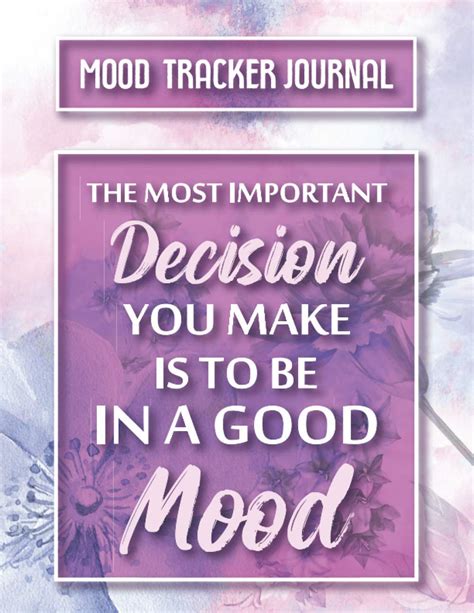 Buy The Most Important Decision You Make Is To Be In A Good Mood Mood