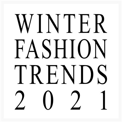 Winter Fashion Trends 2021 Lifestyle Curator