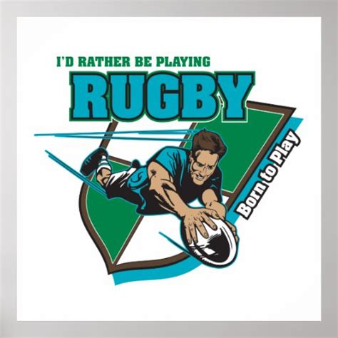 Id Rather Be Playing Rugby Poster Zazzle
