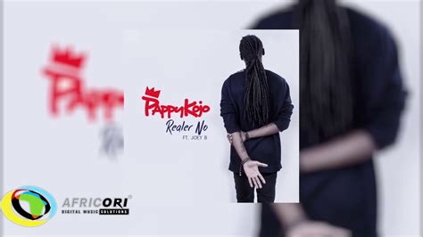 Pappy Kojo Realer No Feat Joey B Official Audio Youtube