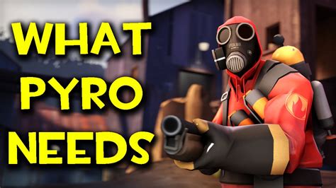 Tf2 What Pyro Needs In The Heavy Vs Pyro Class Update Commentary