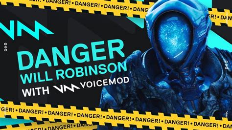 Danger Will Robinson How To Recreate The Iconic Lost In Space Robots Voice In Voicemod