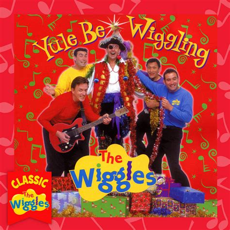 Yule Be Wiggling Classic Wiggles By The Wiggles Playtime Playlist