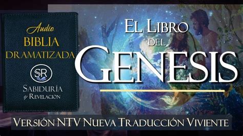 Libro Del Genesis Excelente Audio Biblia Dramatizada Ntv Nueva