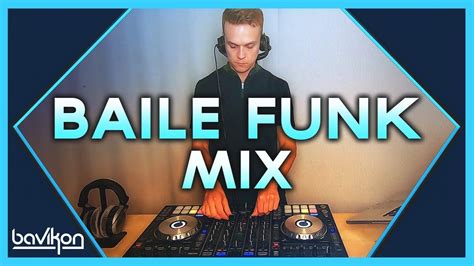 Baile Funk Mix 2019 2 The Best Of Baile Funk And Brazilian Funk 2019 By Bavikon Youtube