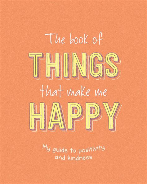The Book Of Things That Make Me Happy Book By Igloobooks Official