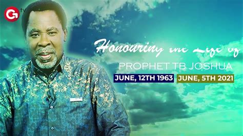 Tribute To Prophet Tb Joshua Youtube