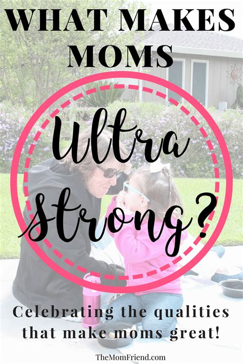 Top 3 Inspiring Qualities Of Ultra Strong Moms Strong Mom Mom Humor
