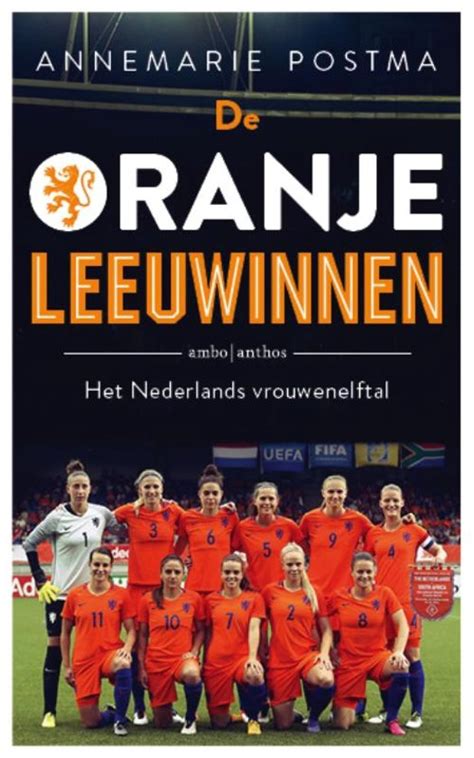 Oranje leeuwinnen buigen opnieuw voor amerikanen. bol.com | De Oranje leeuwinnen, Annemarie Postma ...