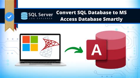 Convert Sql Database To Ms Access Mdb File In Simple Steps