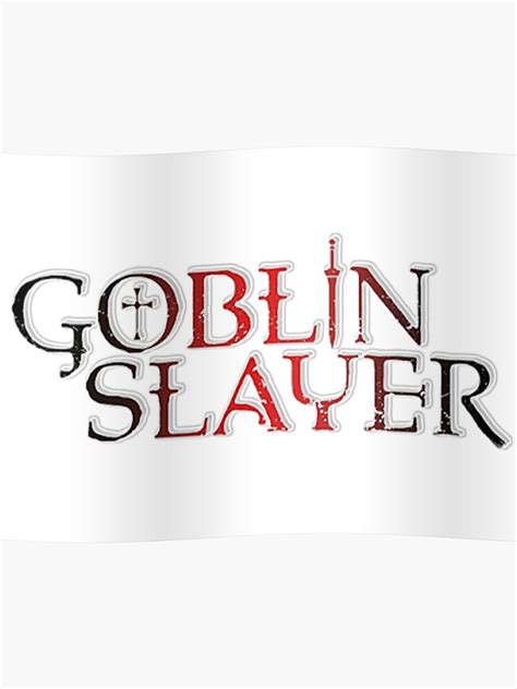 Don't forget to leave a like and subscribe thank you. Goblin Slayer Anime Logo 2018 Poster