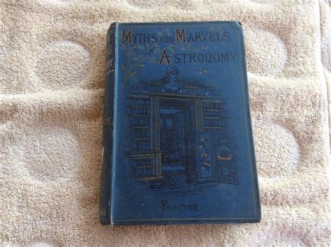 Myths and Marvels Of Astronomy Proctor 1884 | #1944366109