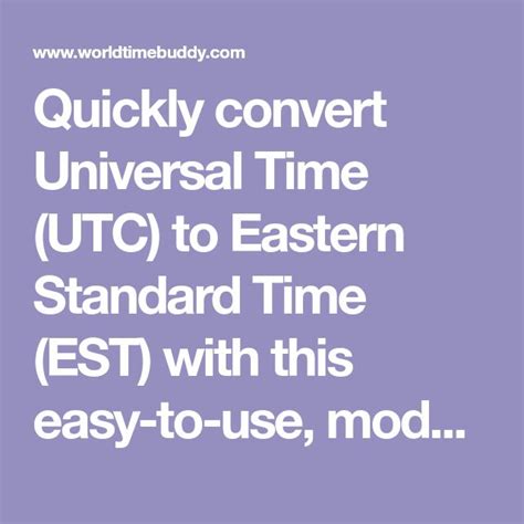 Quickly Convert Universal Time Utc To Eastern Standard Time Est