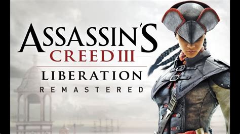 Assassin S Creed III Liberation Remastered Gameplay PS4 RUS