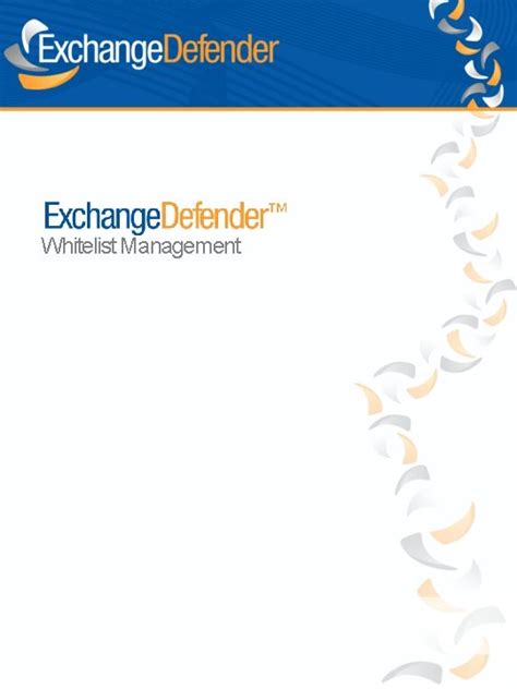 Whitelist Management Overview The Exchange Defender Admin Site