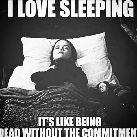 Funny Quotes I Love Sleep Great Memes