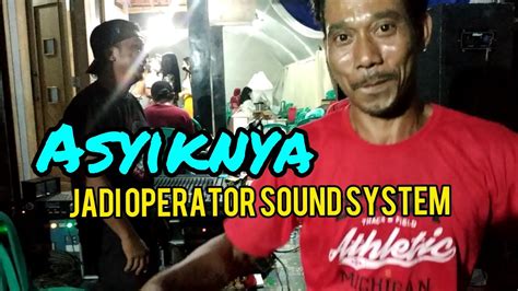 Gubuk Asmoro Cover Operator Sound System Birulaut Lackone Youtube