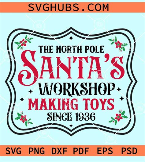 The North Pole Santas Workshop Svg Christmas Sign Svg