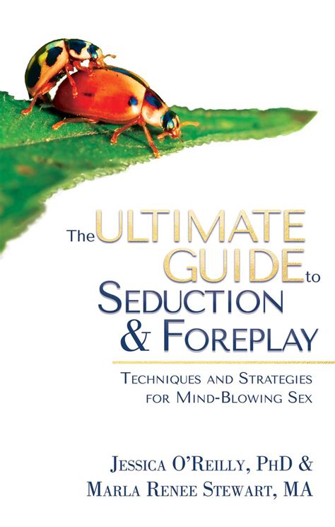 Epub Pdf The Ultimate Guide To Seduction Foreplay Techniques And