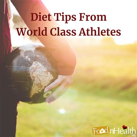 Diet Tips From World Class Athletes