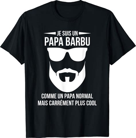 homme papa barbu père cadeau amusant t shirt amazon fr mode