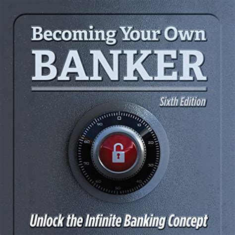 Becoming Your Own Banker By R Nelson Nash Audiobook Audibleca