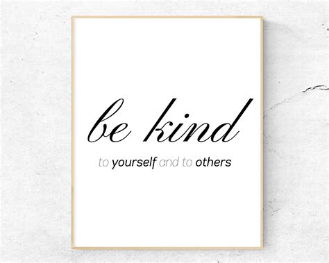 Be Kind To Yourself And To Others Be Kind Printable Quote Etsy
