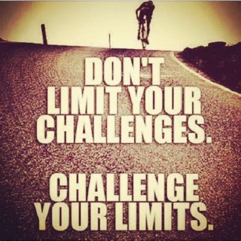 21 Best Images About There Are No Limits On Pinterest Motivational