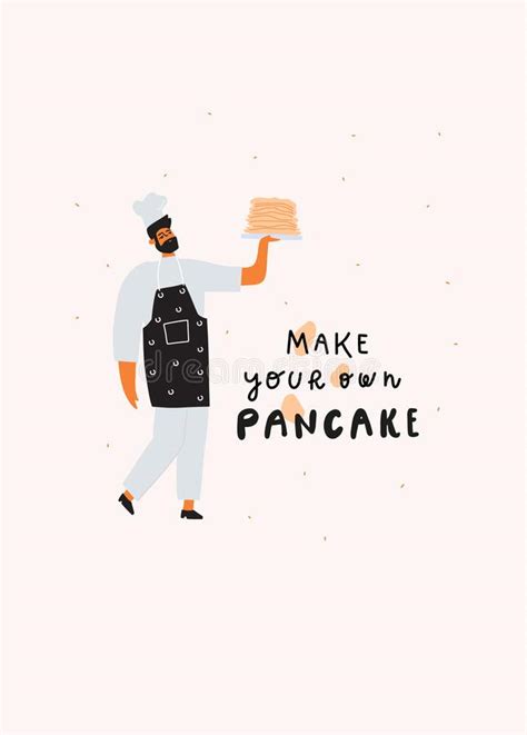 Male Chef With Pancakes Stack On Plate Handwritten Quote Make Your