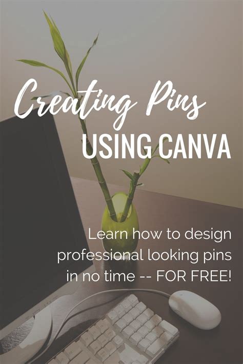 Learn How To Create Professional Pins For Pinterest Using Canva S Free